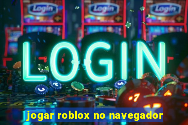 jogar roblox no navegador